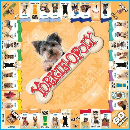 Yorkie - opoly  (monopoly) a property trading game for people who love their Yorkies. New