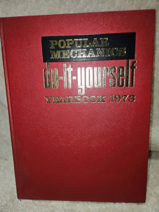 VTG 1973 POPULAR MECHANICS DO IT YOURSELF YEARBOOK GREAT DIY COLLECTIBLE BOOK