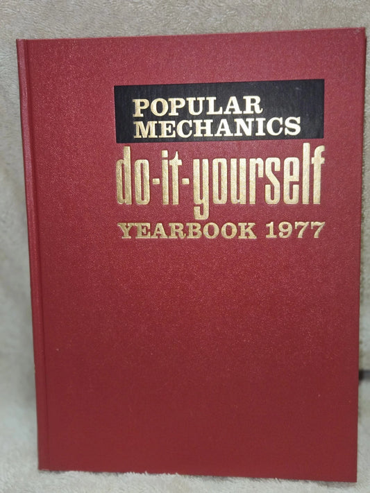 VTG 1977 POPULAR MECHANICS DO IT YOURSELF YEARBOOK GREAT DIY COLLECTIBLE BOOK