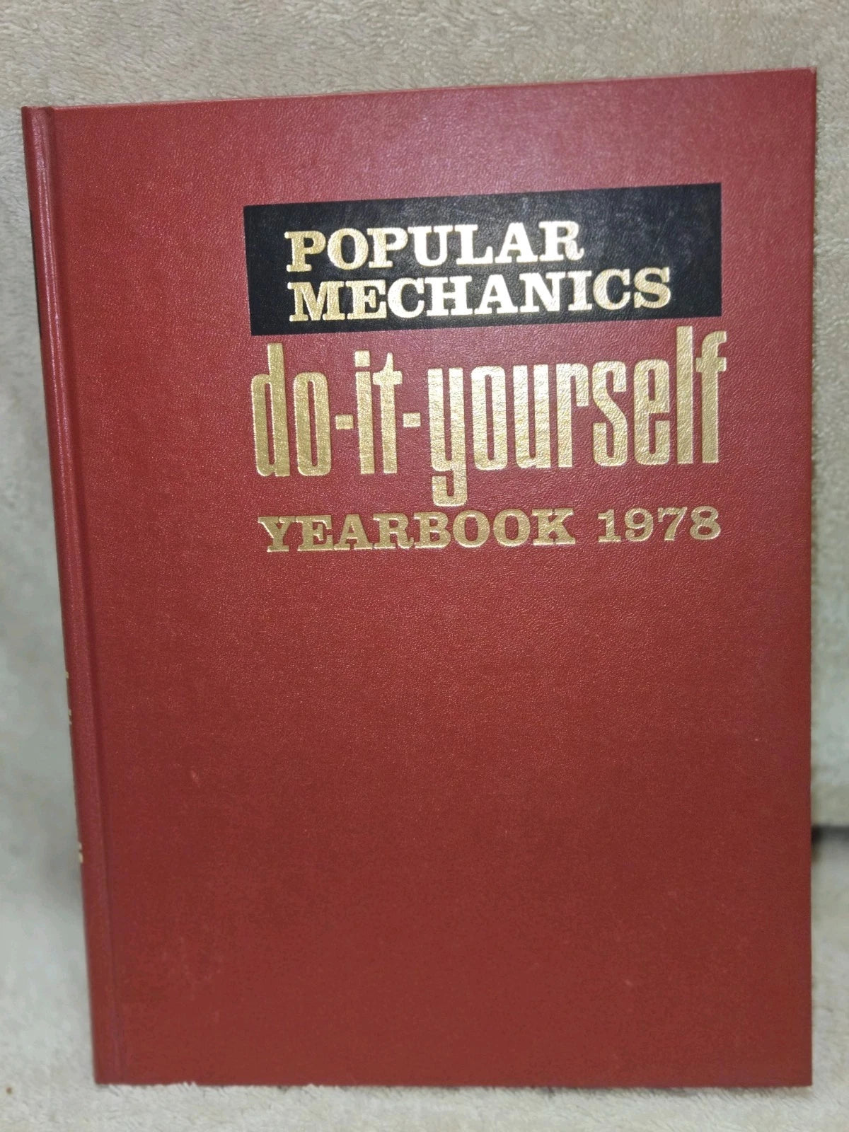 VTG 1978 POPULAR MECHANICS DO IT YOURSELF YEARBOOK GREAT DIY COLLECTIBLE BOOK