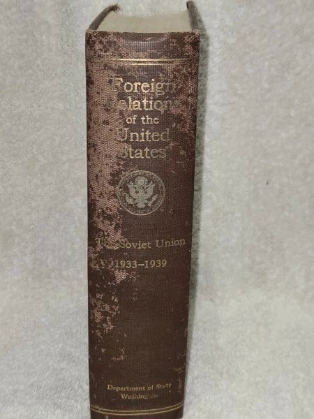 FRUS: The Soviet Union 1933–1939 (Diplomatic Papers) - Ma Yeh-Shiang Collection