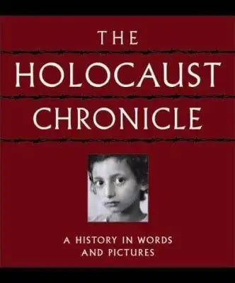The Holocaust Chronicle A History In Words And Pictures - Hardcover Sealed BIG