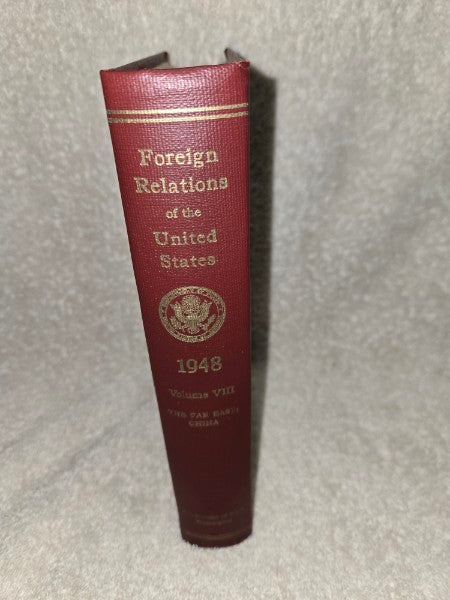 ForEign Relations Of The United States 1948 - Vol Viii: China Far East 1973