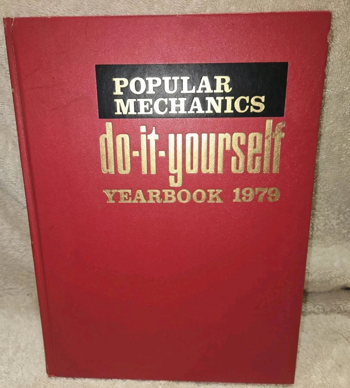 VTG 1979 POPULAR MECHANICS DO IT YOURSELF YEARBOOK GREAT DIY COLLECTIBLE BOOK