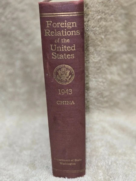 1943 Foreign Relations of the United States (FRUS): China (Diplomatic Papers)