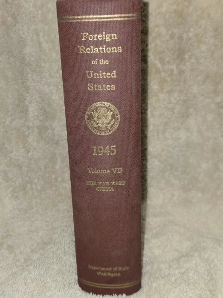 1945 FRUS Vol VII: The Far East, China (Diplomatic Papers) - Marshall Mission