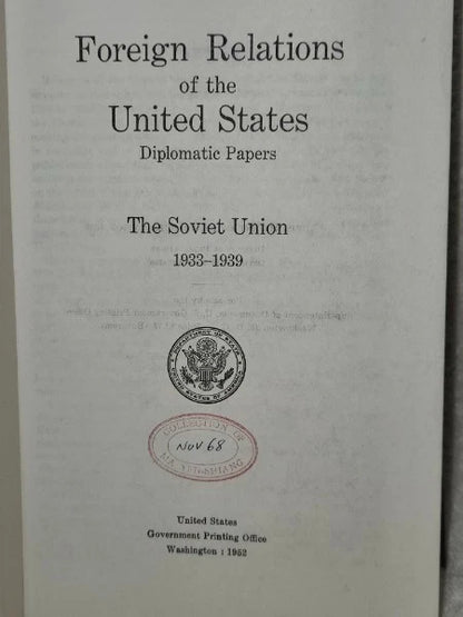 FRUS: The Soviet Union 1933–1939 (Diplomatic Papers) - Ma Yeh-Shiang Collection