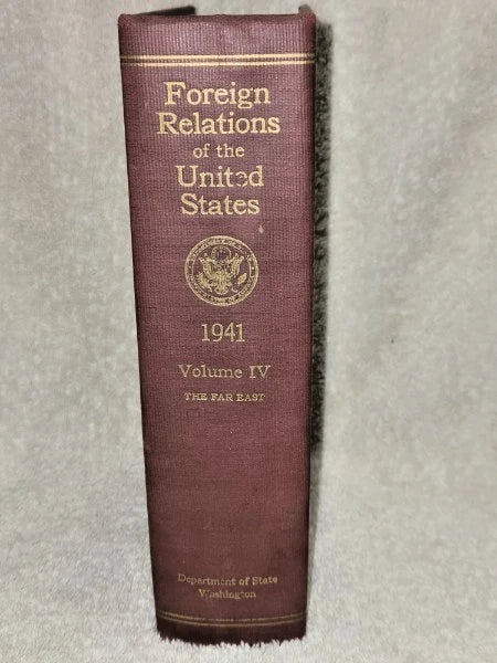 1941 Foreign Relations of the US Vol IV Far East Diplomatic Papers WWII 1956