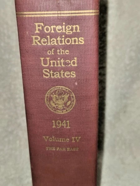 1941 Foreign Relations of the US Vol IV Far East Diplomatic Papers WWII 1956